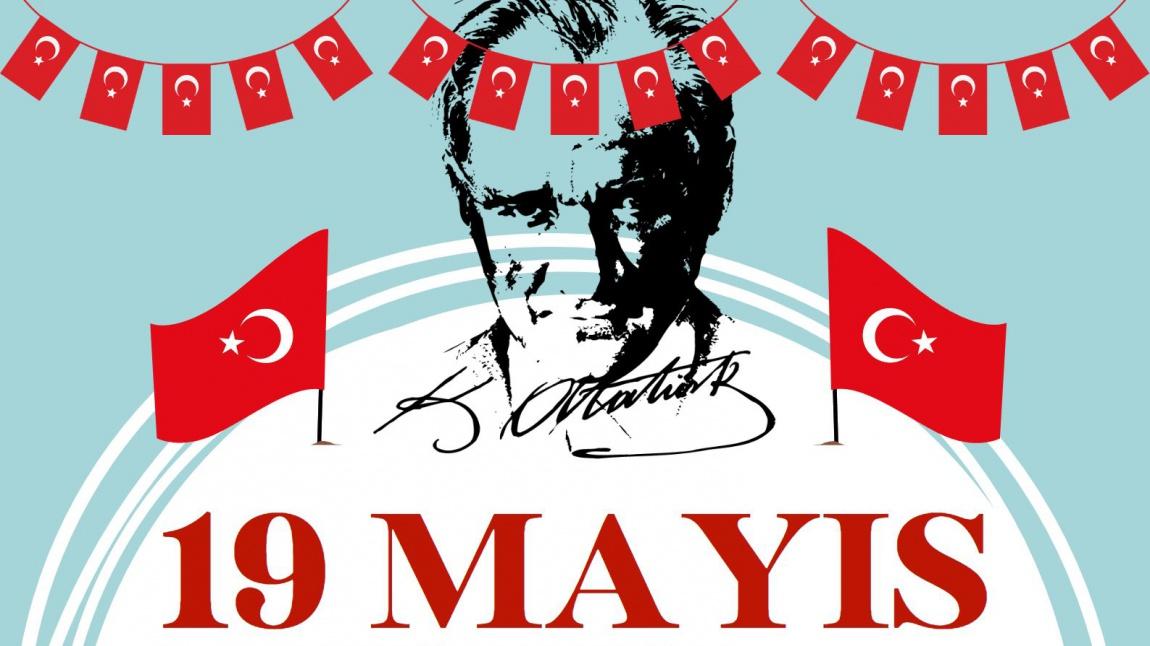 19 Mayıs Atatürk'ü Anma Gençli ve Spor Bayramını kutladık.